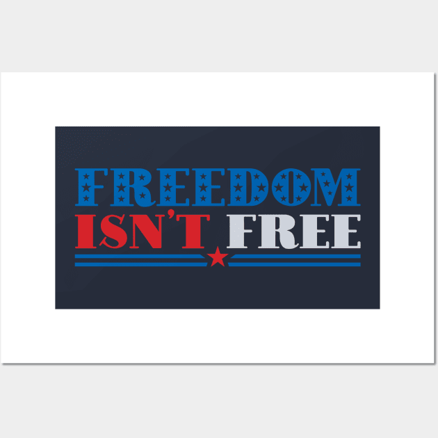 Freedom isn't free Wall Art by Ombre Dreams